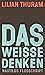 Das weiße Denken (Nautilus Flugschrift) (German Edition)
