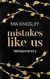 Mistakes Like Us (Mistakes Duet #2)