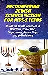 Encountering Jewish Science Fiction for Kids and Teens by Valerie Estelle Frankel