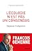 L'écologie n'est pas un consensus