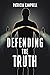 Defending the Truth