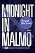 Midnight in Malmö (Inspector Anita Sundström, #4)
