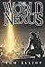 World Nexus, The Grand Game, Book 3: A Dark Fantasy LitRPG Adventure