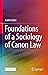 Foundations of a Sociology of Canon Law