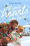 Let Your Hearts Be Light by Fae Quin