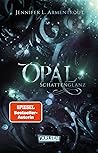 Opal. Schattenglanz by Jennifer L. Armentrout