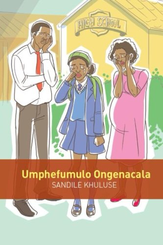 Umphefumulo ongenacala: Zulu novel (Paperback)