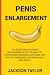 PENIS ENLARGEMENT by Jackson Taylor