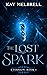 The Lost Spark: Eternium: Book 1