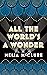 All the World's a Wonder