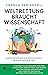 Weltrettung braucht Wissenschaft: Antworten auf die drängenden Fragen unserer Zeit (German Edition)