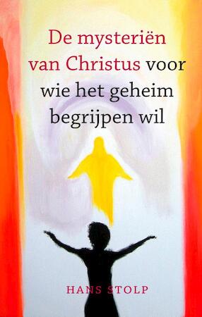 De Mysteriën van Christus voor wie het geheim begrijpen wil