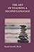 The Art of Teaching a Second Language by Saeid Atoofi
