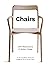 Chairs: 1,000 Masterpieces of Modern Design, 1800 to the Present