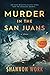 Murder in the San Juans: Large Print (Mountain Resort Mystery)
