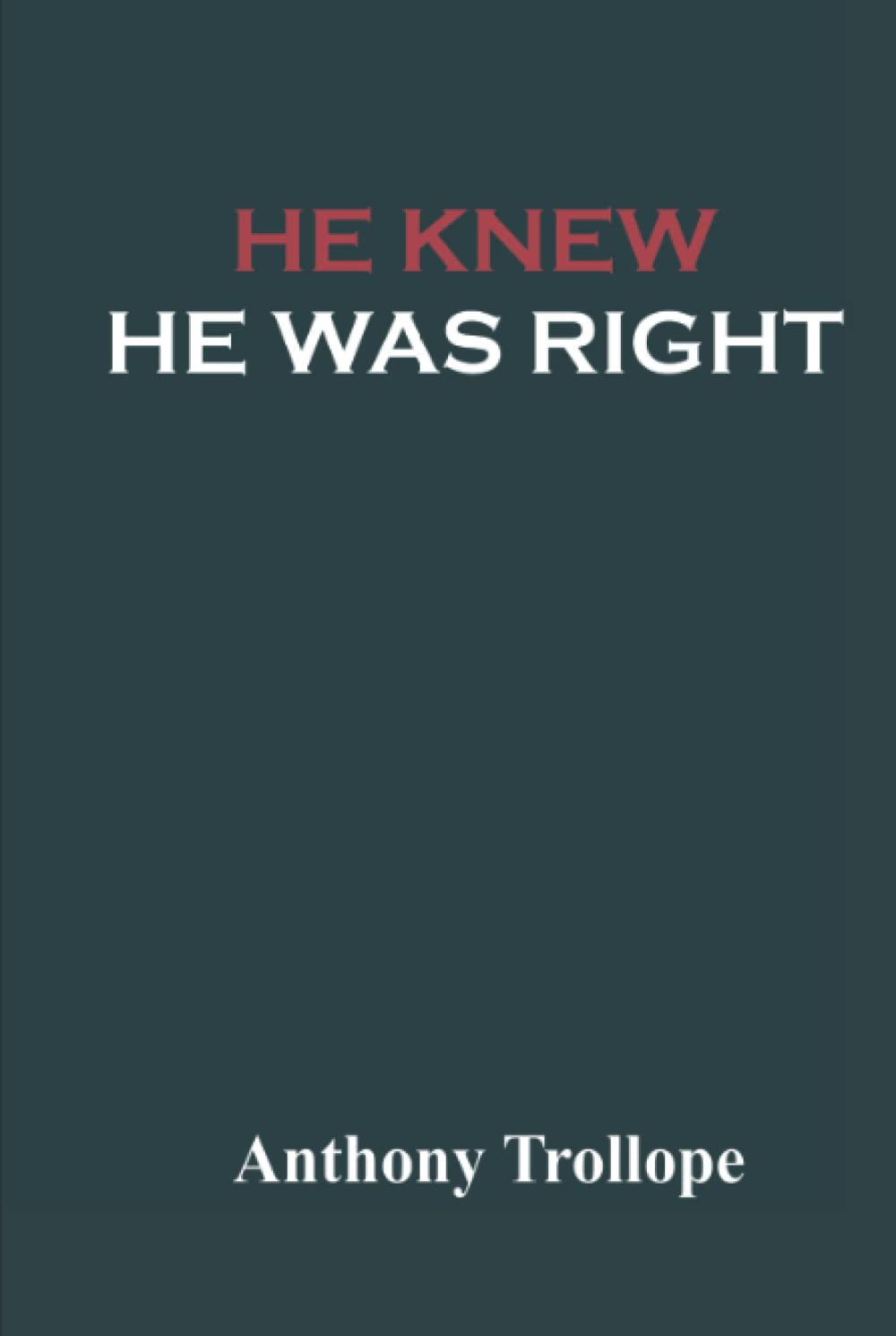 He Knew He Was Right