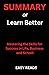 SUMMARY Of Learn Better: Ma...