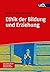 Ethik der Bildung und Erzie...