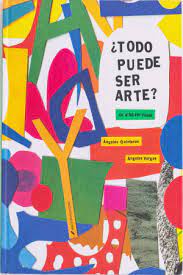 ¿Todo puede ser arte? Un alfabeto visual