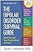 The Bipolar Disorder Survival Guide, 3rd Edition: What You & Your Family Need to Know