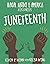 Juneteenth (21st Century Skills Library: Racial Justice in America: Histories)