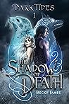 The Shadow of Death (Dark Tides, #1)