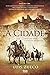 A Cidade (Portuguese Edition)