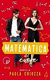 La matematica del cuore by Paola Chiozza