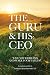 The Guru & His CEO: Live Yo...