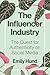 The Influencer Industry: Th...