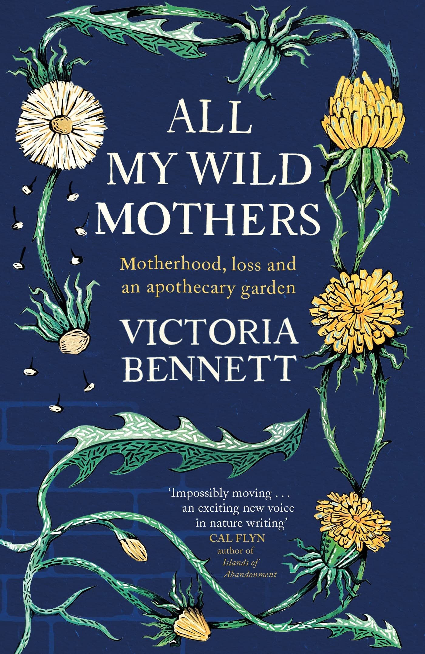 All My Wild Mothers: Motherhood, Loss and an Apothecary Garden (Kindle Edition)