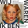 Wij waren, ik ben...