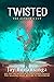 Twisted: Book 2 in the Ulysses Grove Series