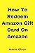 How to Redeem Amazon Gift Card On Amazon by Maria Olson