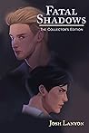 Fatal Shadows by Josh Lanyon