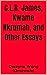 C.L.R. James, Kwame Nkrumah...