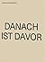 Danach ist Davor: Ausstellu...