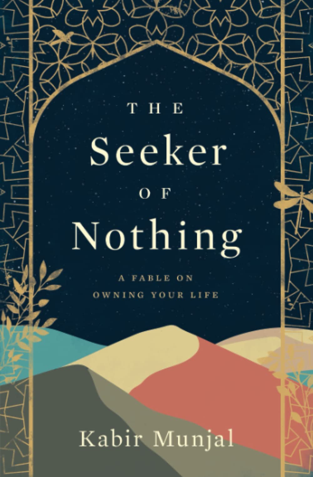 The Seeker of Nothing: A fable on owning your life (Kindle Edition)