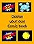 Design your own comic book