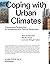 Coping with Urban Climates: Comparative Perspectives on Architecture and Thermal Governance (Klima Polis, 2)