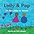 Lolly & Pop: Un Día Cálida ...