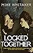 Locked Together: A singer-s...