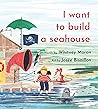 I Want to Build a Seahouse