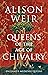 Queens of the Age of Chivalry