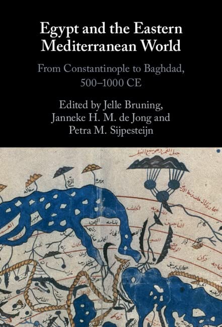 Egypt and the Eastern Mediterranean World: From Constantinople to Baghdad, 500-1000 CE (Elements in Corpus Linguistics)