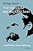 Wie Nietzsche aus der Kälte kam: Geschichte einer Rettung (German Edition)
