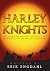 Harley Knights: An Australian Motorcycle Adventure of Survival, Transformation, and Hope!