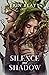 Silence and Shadow (Blood a...