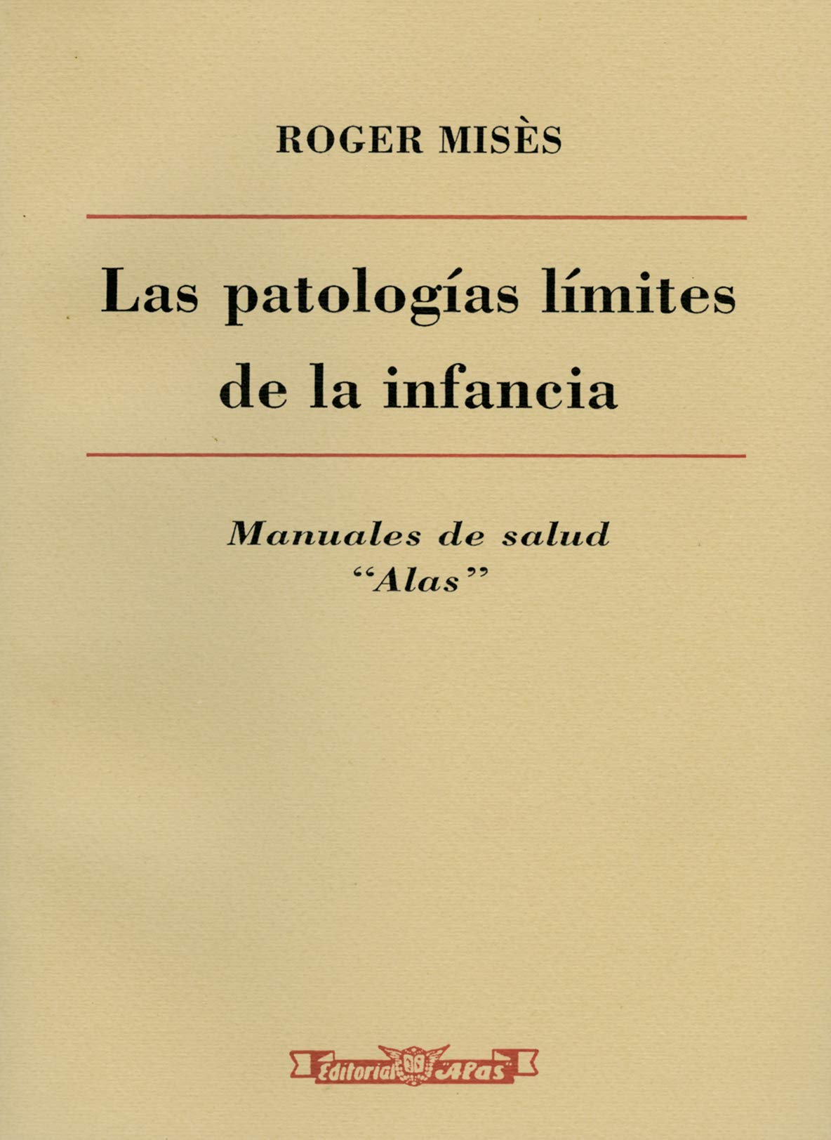 Las patologías límites de la infancia (Paperback)