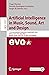 Artificial Intelligence in Music, Sound, Art and Design: 11th International Conference, EvoMUSART 2022, Held as Part of EvoStar 2022, Madrid, Spain, ... (Lecture Notes in Computer Science, 13221)